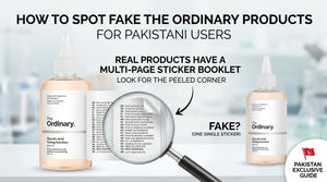 How to Spot Fake The Ordinary Products: For Pakistani Users